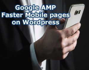 Google AMP faster mobile device page loading